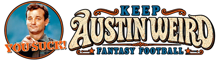 Keep Austin Weird Fantasy Football